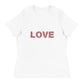 LOVE Women's Relaxed T-Shirt